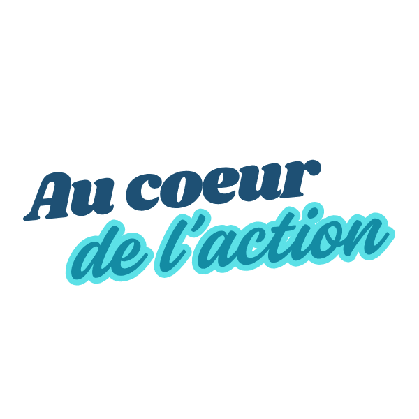 Au Cœur de l'Action