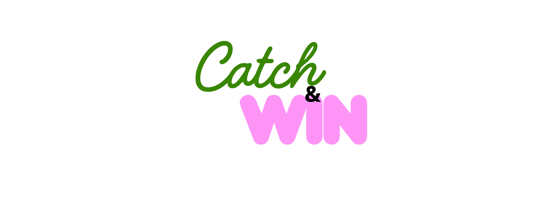 Catch & Win