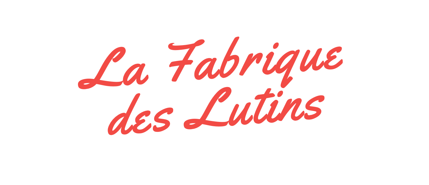 La Fabrique des Lutins